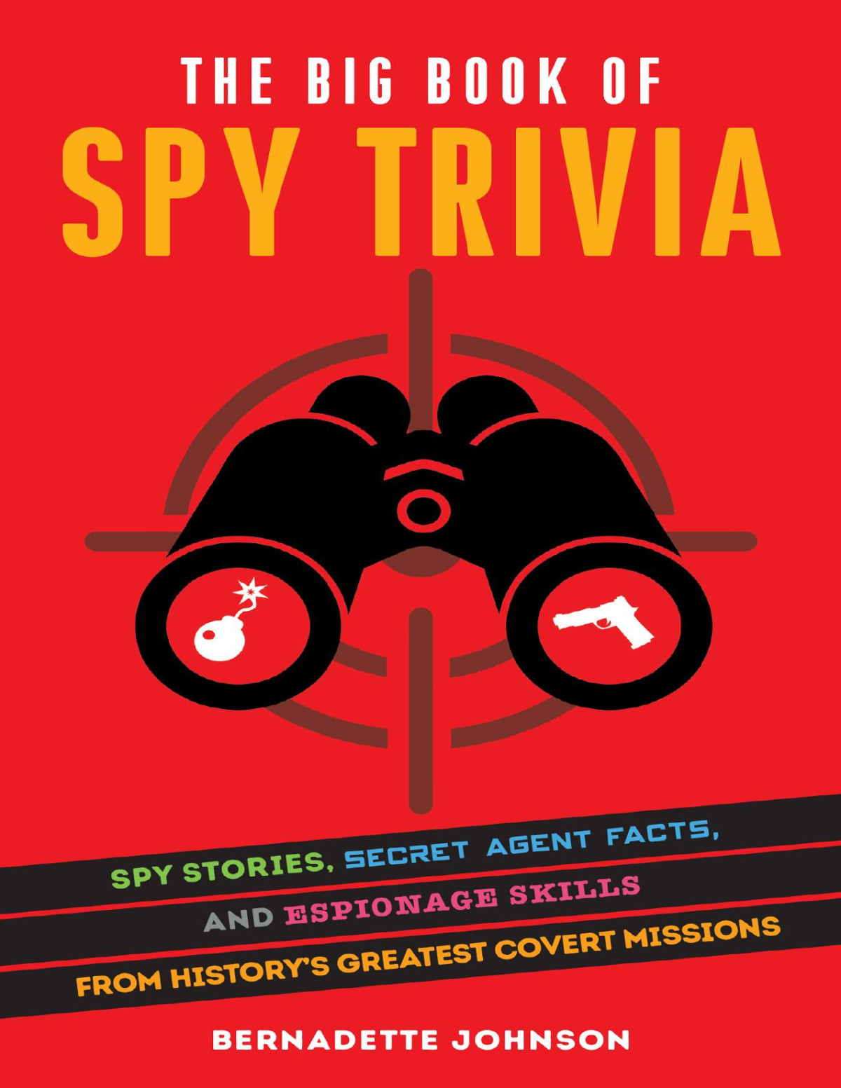 The Big Book Of Spy Trivia Bernadette Johnson Bernadette Johnson