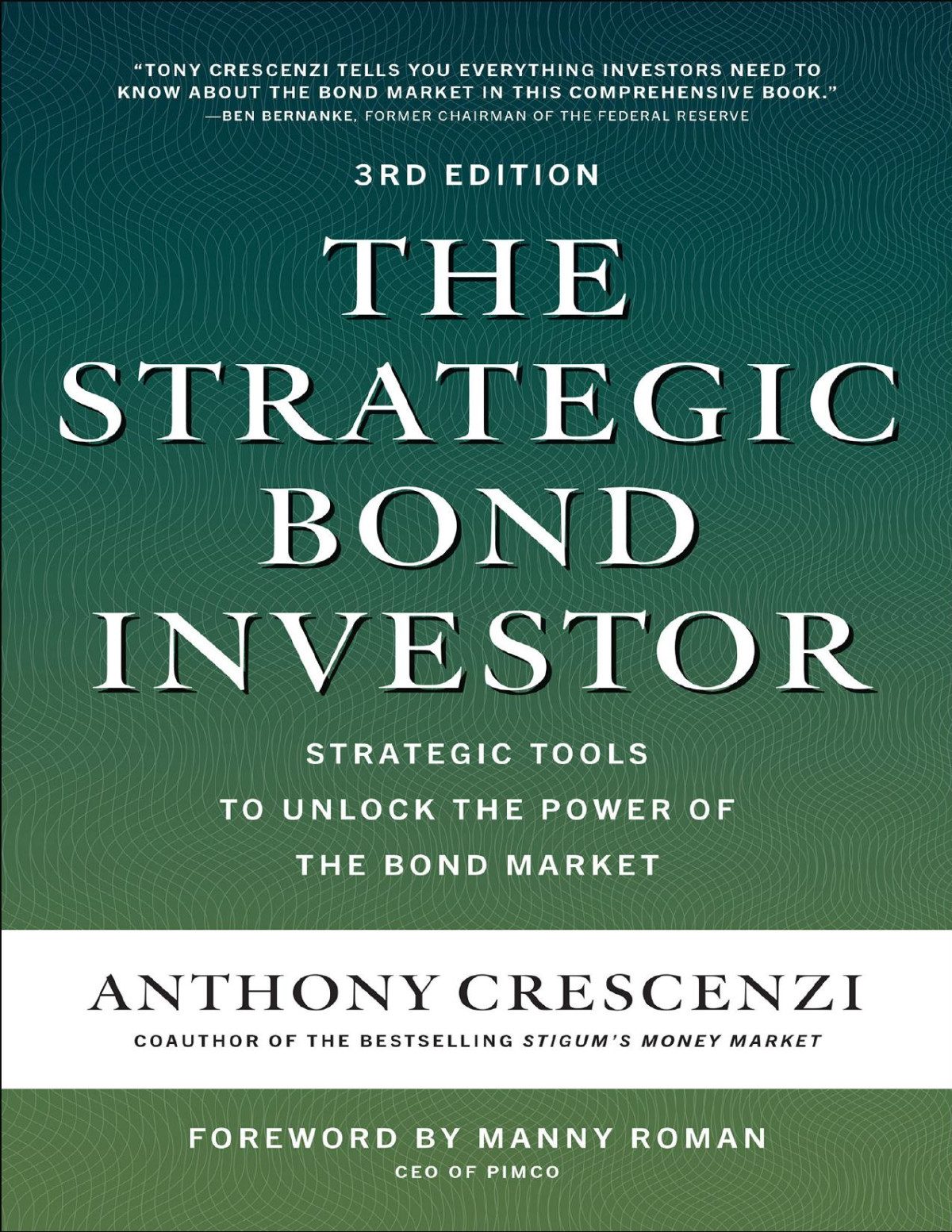 The Strategic Bond Investor 3rd Edition Anthony Crescenzi Anthony Crescenzi