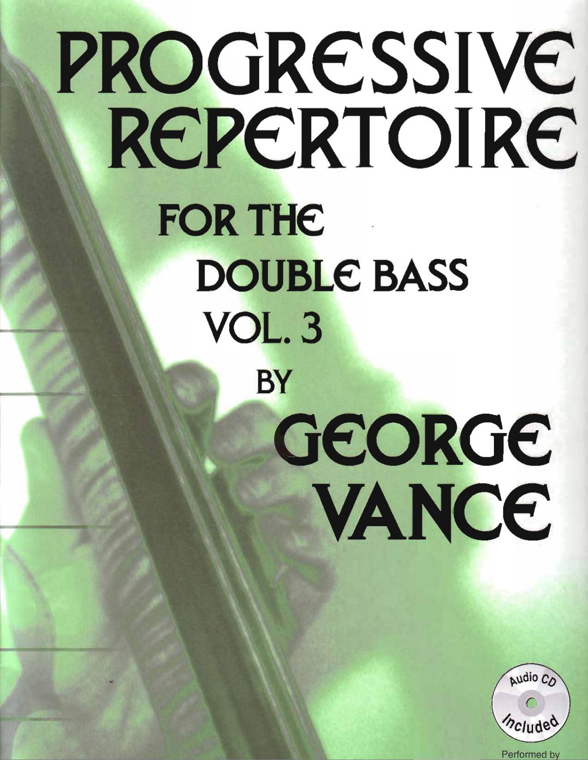 Progressive Repertoire For The Double Bass Volume 3 George Vance