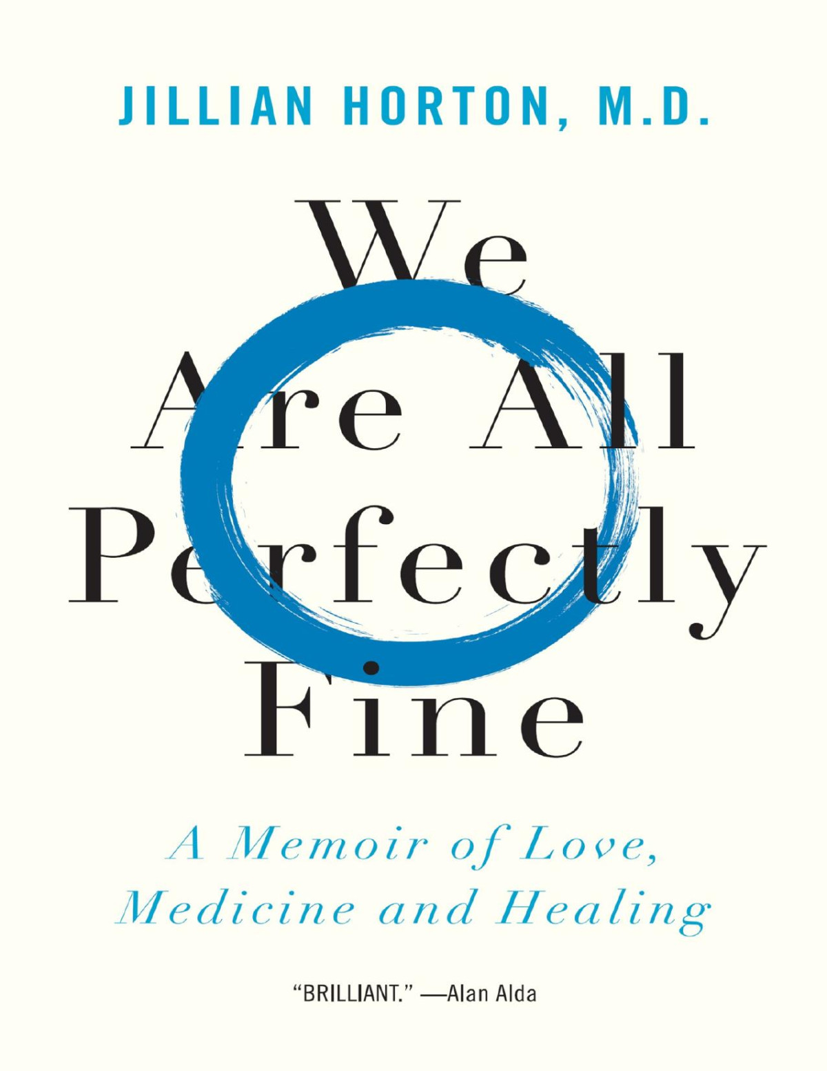 We Are All Perfectly Fine Dr Jillian Horton Horton Jillian