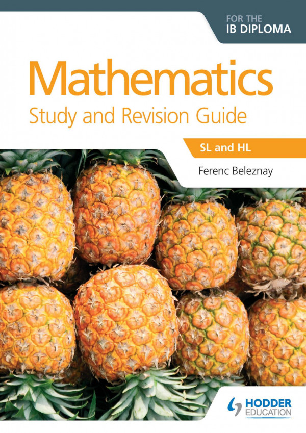Mathematics Study And Revision Guide Sl And Hl Ferenc Beleznay