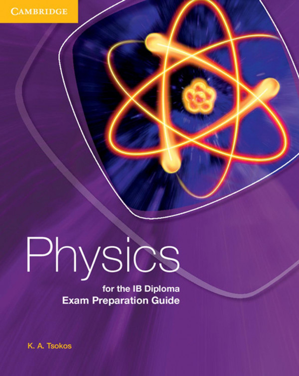 Physics Exam Preparation Guide 1st Edition Ka Tsokos
