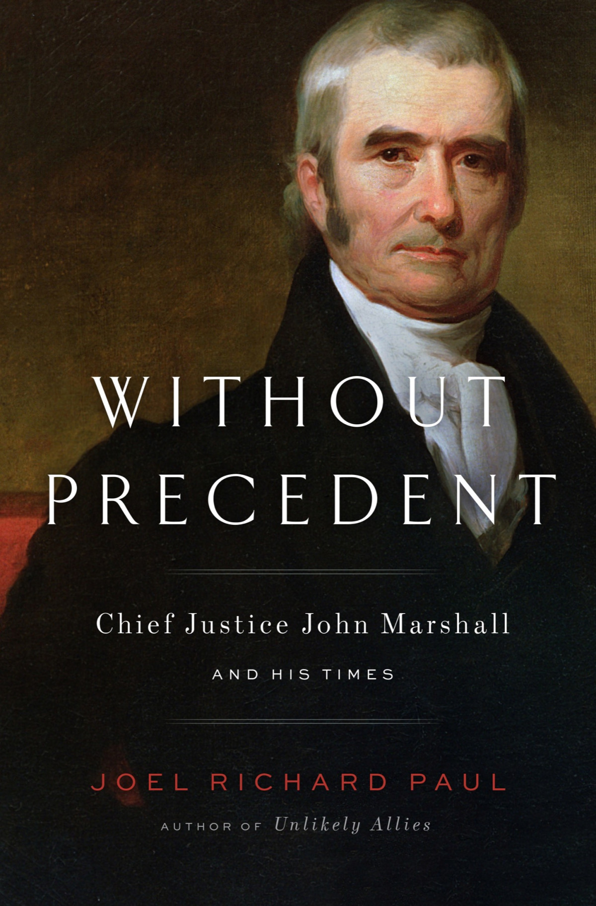 Without Precedent Joel Richard Paul Paul Joel Richard