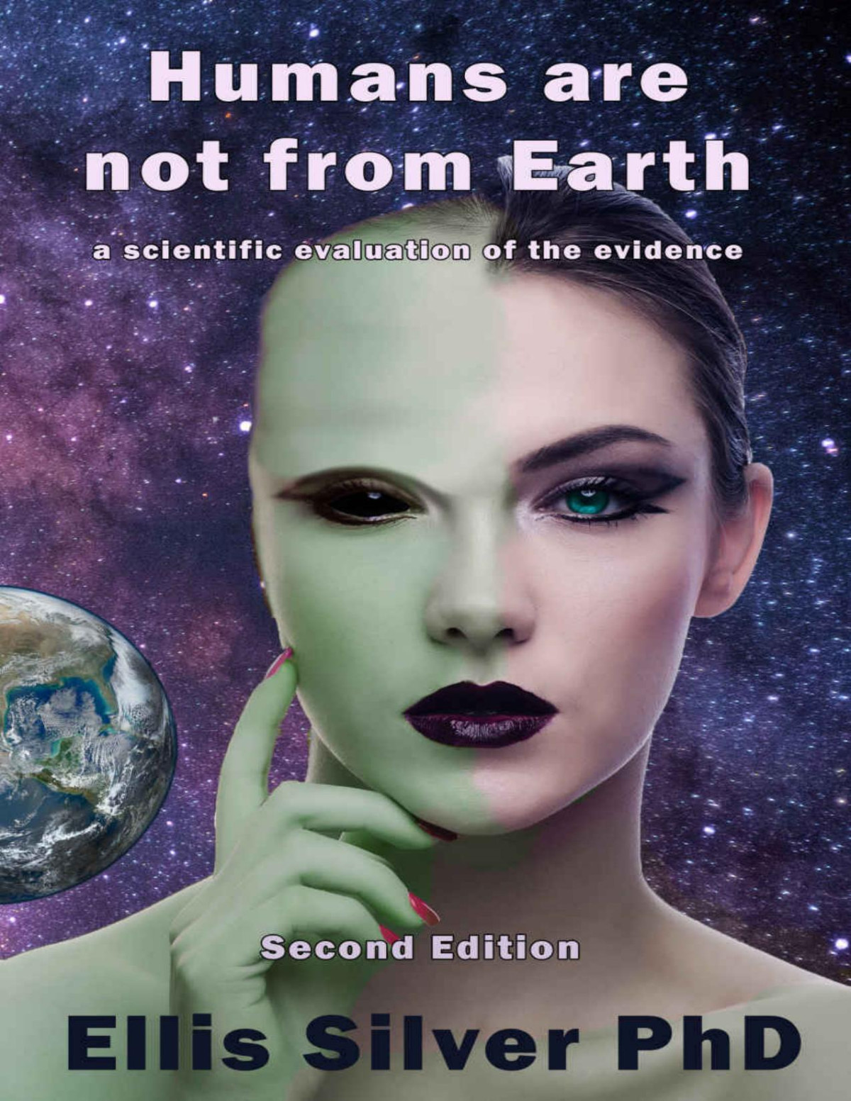 Humans Are Not From Earth Ellis Silver