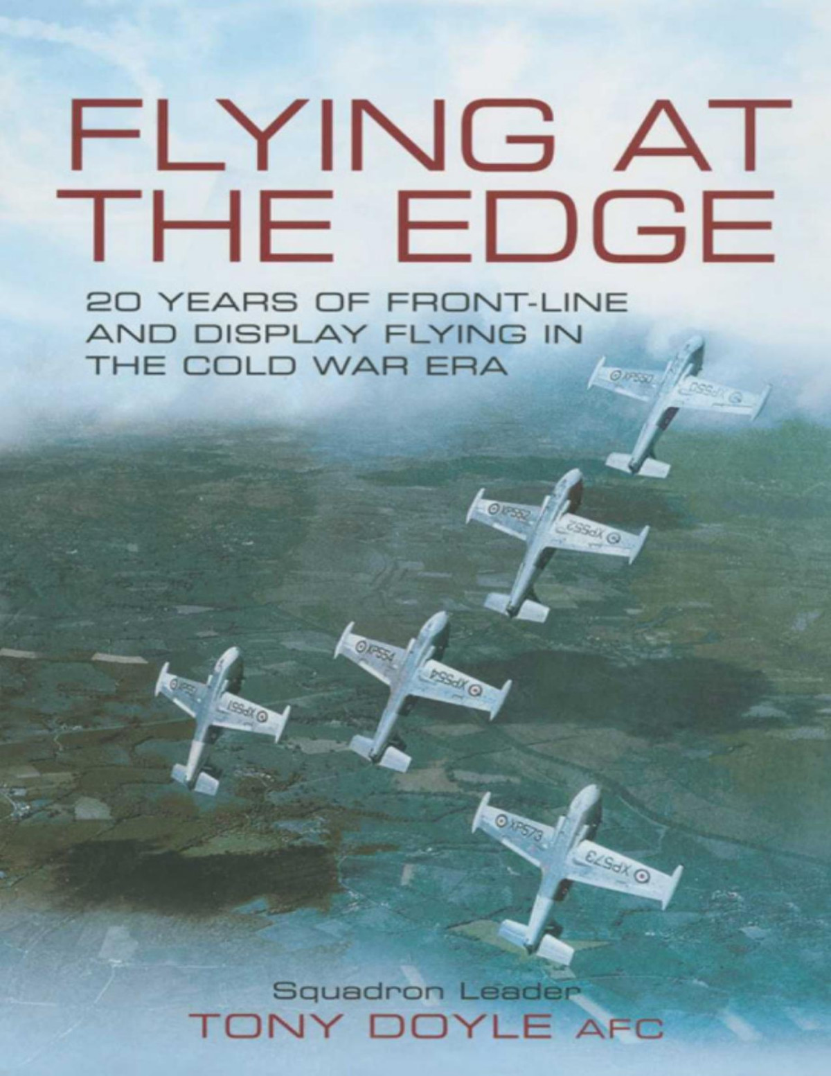 Flying At The Edge 20 Years Of Frontline And Display Flying In The Cold War Era Doyle