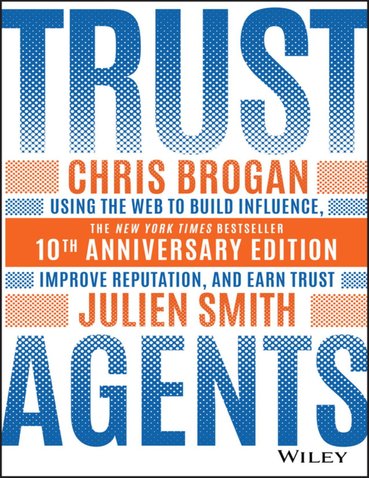 Trust Agents Chris Brogan Julien Smith Brogan Chris Smith