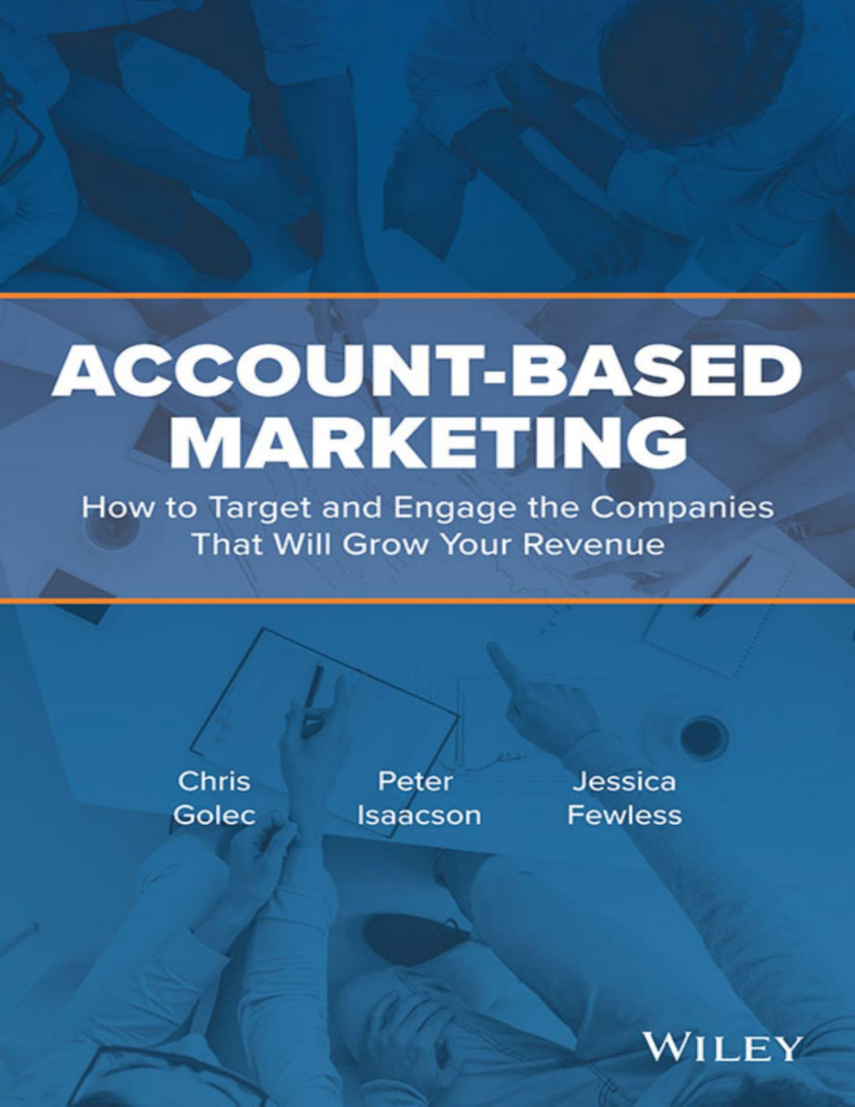 Accountbased Marketing Chris Golec Peter Isaacson Jessica Fewless Golec