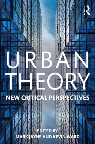 Urban Theory New Critical Perspectives 1st Edition Mark Jayne