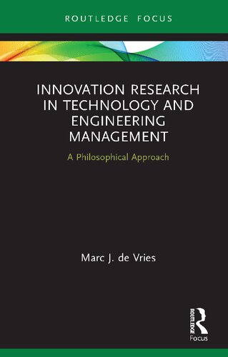 Innovation Research In Technology And Engineering Management A Philosophical Approach Marc J De Vries
