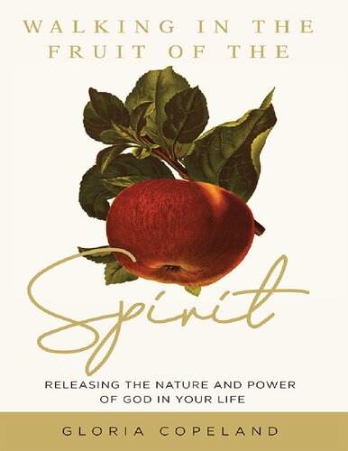 Walking In The Fruit Of The Spirit Gloria Copeland