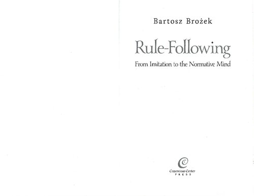 Rulefollowing From Imitation To The Normative Mind Bartosz Broek