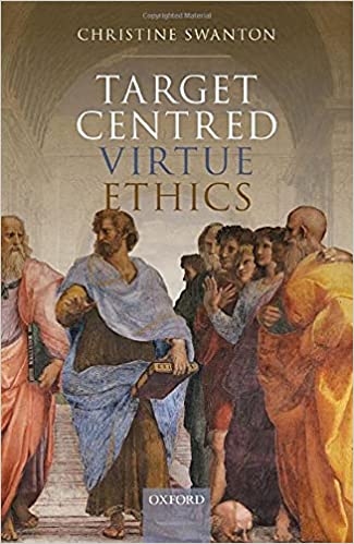 Target Centred Virtue Ethics Christine Swanton