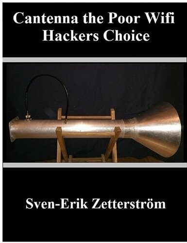 Cantenna The Poor Wifi Hackers Choice Svenerik Zetterstrm