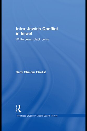 Intrajewish Conflict In Israel White Jews Black Jews Sami Shalom Chetrit