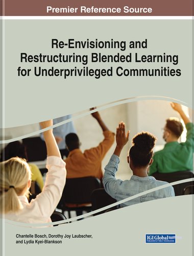Reenvisioning And Restructuring Blended Learning For Underprivileged Communities Chantelle Bosch