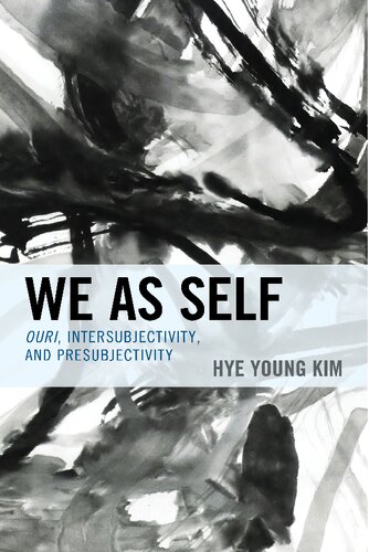 We As Self Ouri Intersubjectivity And Presubjectivity Hye Young Kim