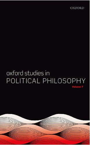Oxford Studies In Political Philosophy Volume 7 David Sobel
