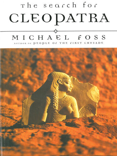 The Search For Cleopatra Michael Foss