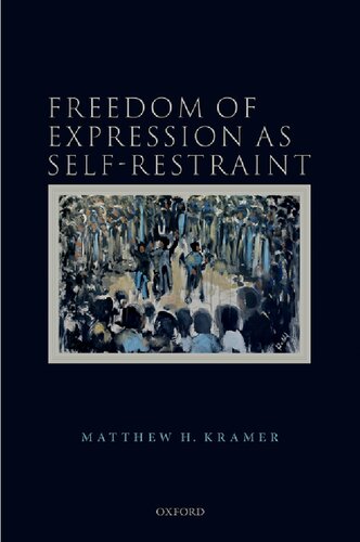 Freedom Of Expression As Selfrestraint Matthew H Kramer