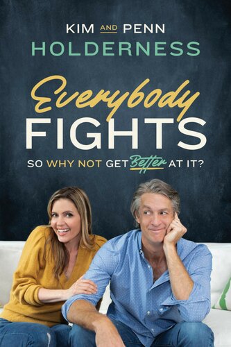 Everybody Fights So Why Not Get Better At It Kim Holderness Holderness