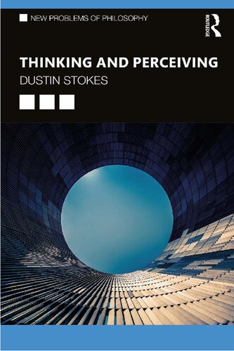 Thinking And Perceiving On The Malleability Of The Mind Dustin Stokes