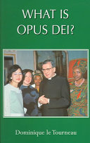 What Is Opus Dei Tourneau Dominique Le