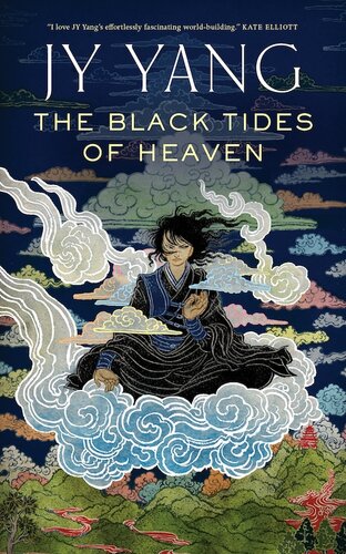 The Black Tides Of Heaven J Y Yang