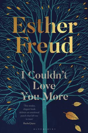 I Couldnt Love You More Esther Freud