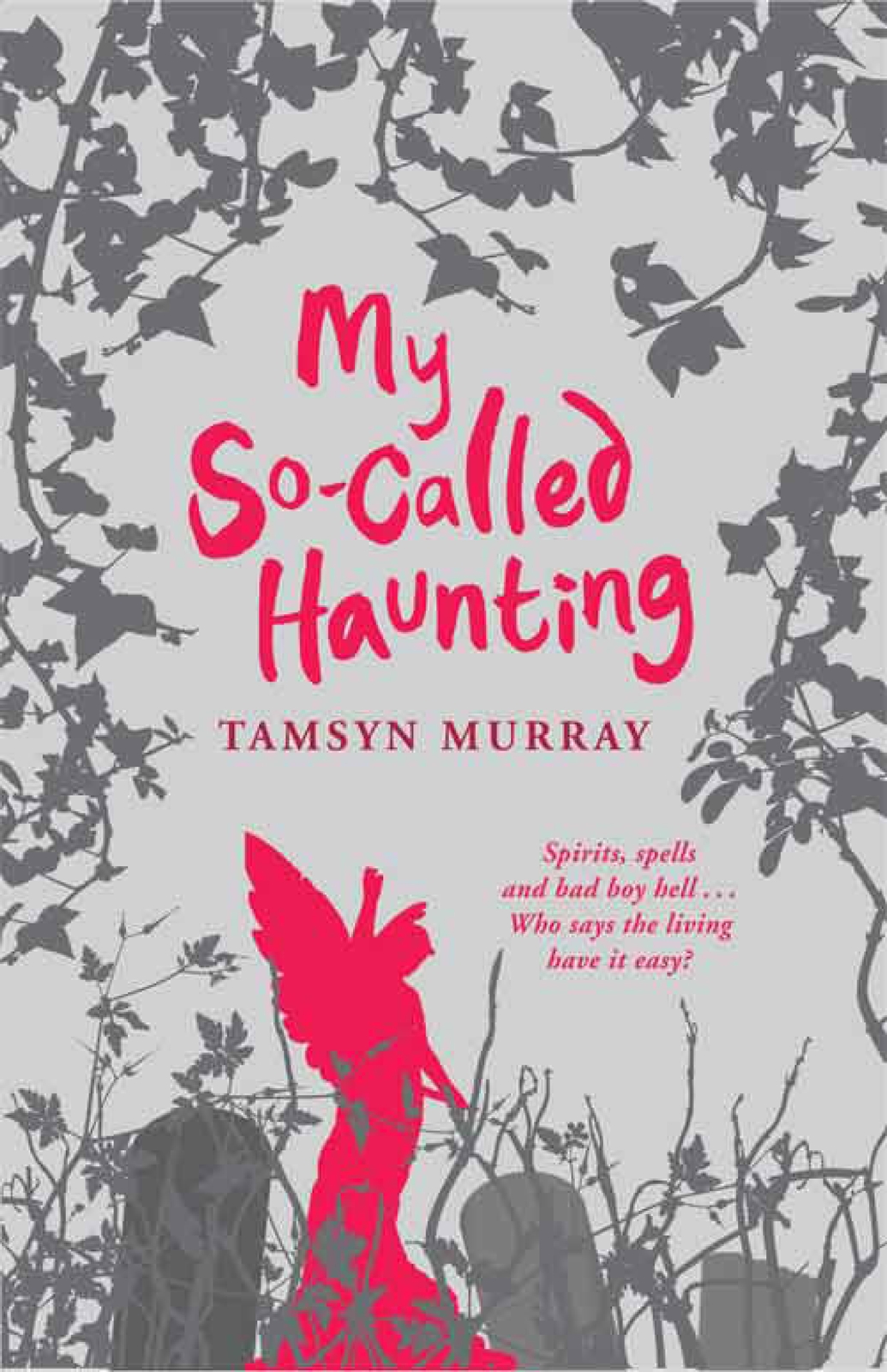 My Socalled Haunting Tamsyn Murray Murray Tamsyn