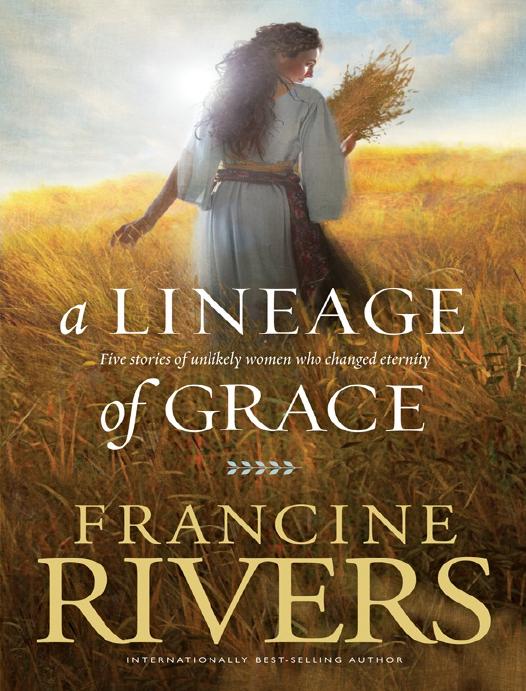 A Lineage Of Grace Francine Rivers Rivers Francine