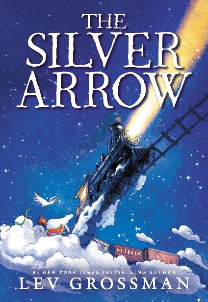 The Silver Arrow Lev Grossman Grossman Lev And Nishimura Bishop