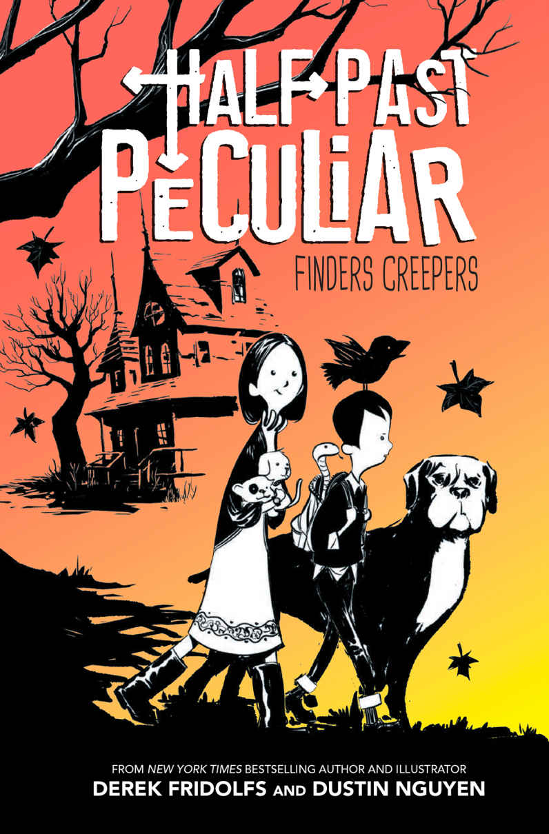 Half Past Peculiar Finders Creepers Fridolfs Derek