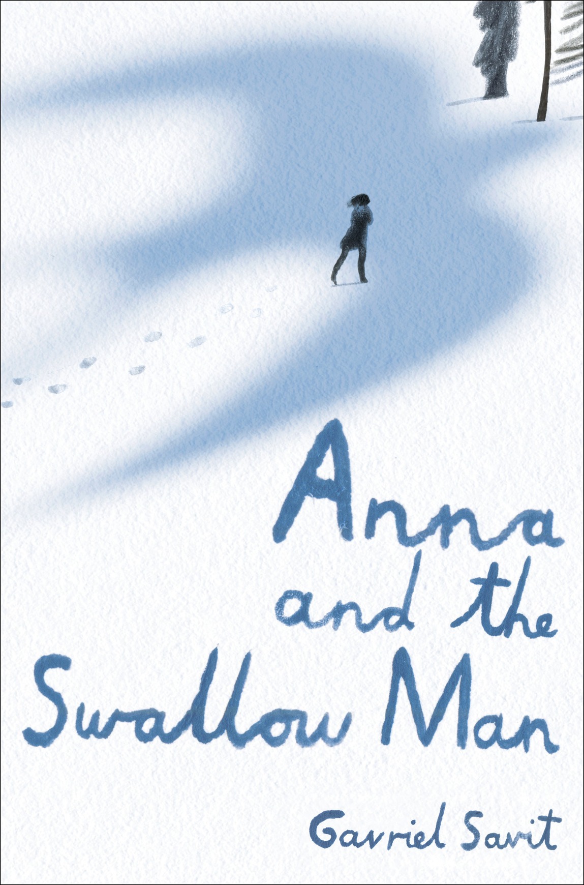 Anna And The Swallow Man Gavriel Savit Savit Gavriel