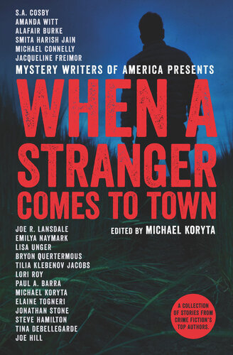 When A Stranger Comes To Town Michael Koryta