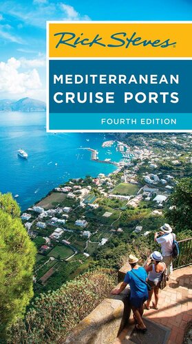 Rick Steves Mediterranean Cruise Ports 4th Edition Rick Steves Cameron Hewitt