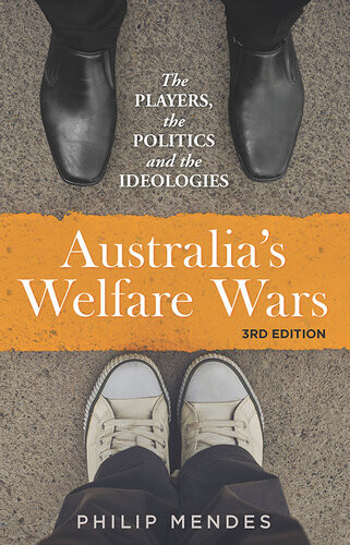 Australias Welfare Wars Philip Mendes