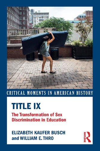 Title Ix The Thirtyseven Words That Changed America Elizabeth Kaufer Busch William Thro