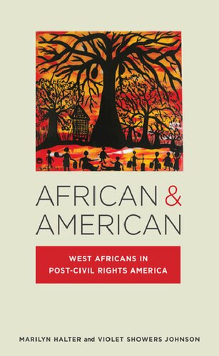 African American West Africans In Postcivil Rights America Marilyn Halter Violet Showers Johnson