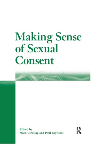 Making Sense Of Sexual Consent Mark Cowling Paul Reynolds