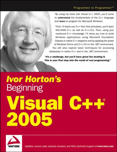 Ivor Hortons Beginning Visual C 2005 Programmer To Programmer Ivor Horton