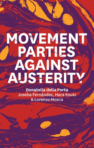 Movement Parties Against Austerity 1st Edition Donatella Della Porta