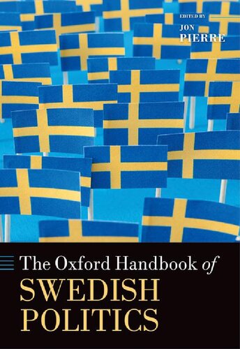 The Oxford Handbook Of Swedish Politics Oxford Handbooks Illustrated Jon Pierre Editor