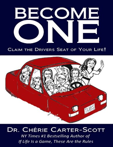 Become One Claim The Drivers Seat Of Your Life Dr Cherie Carterscott