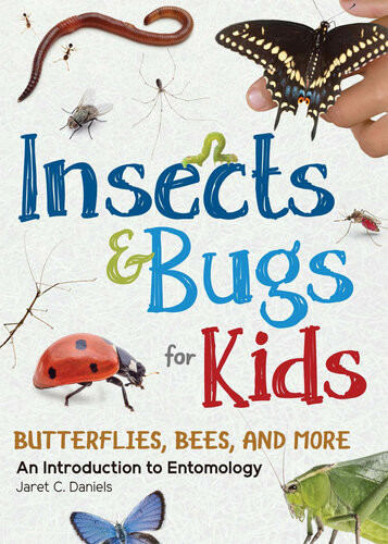Insects Bugs For Kids Jaret C Daniels