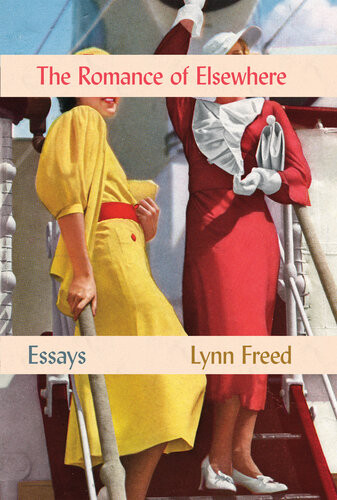 Romance Of Elsewhere Lynn Freed