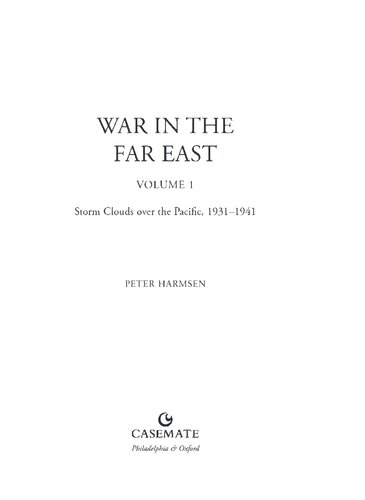War In The Far East Volume 1 Storm Clouds Over The Pacific Peter Harmsen
