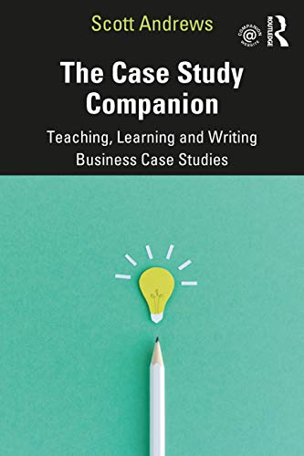 The Case Study Companion 1st Edition Scott Andrews