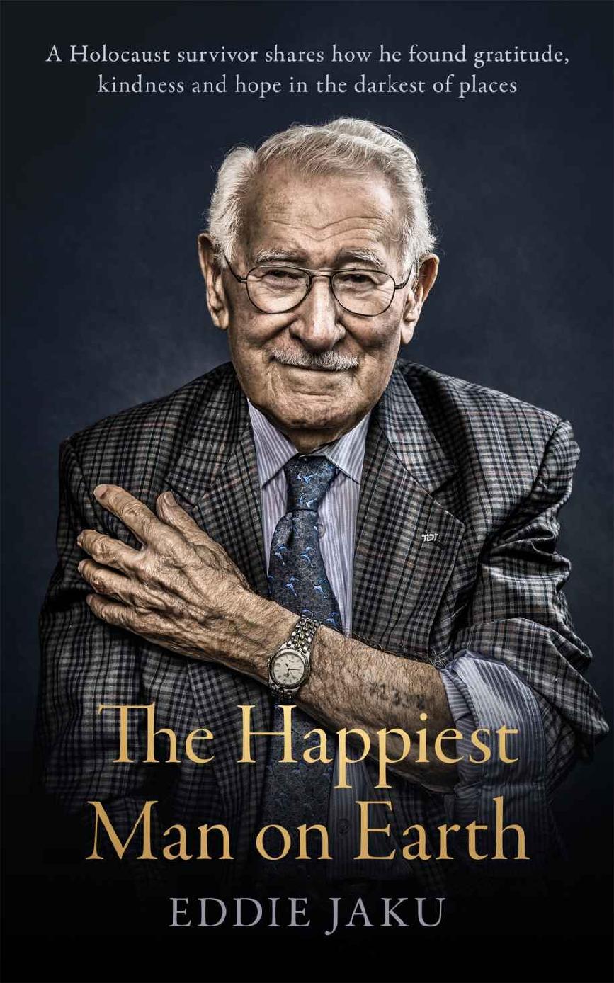 The Happiest Man On Earth Eddie Jaku