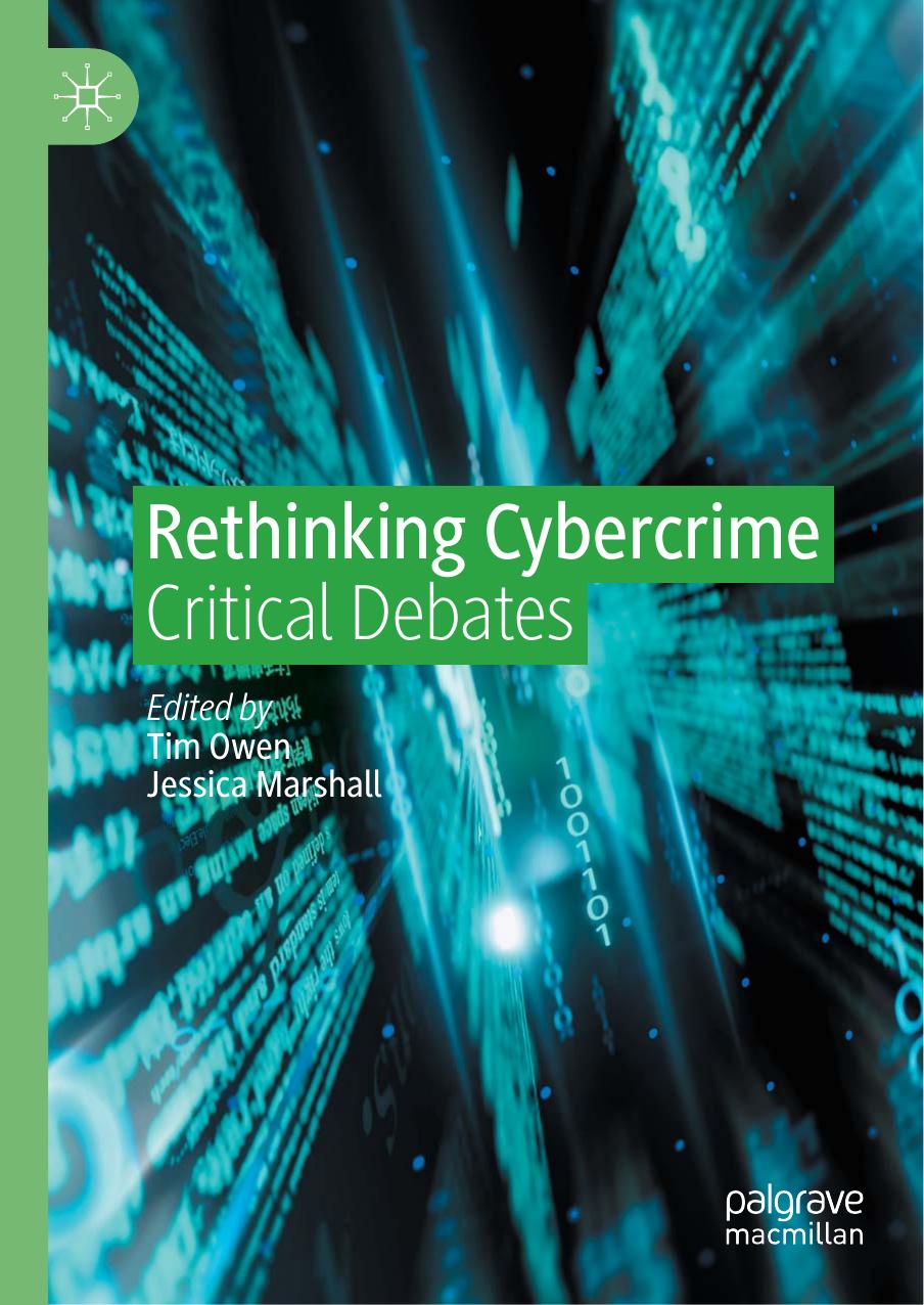 Rethinking Cybercrime Tim Owen Jessica Marshall