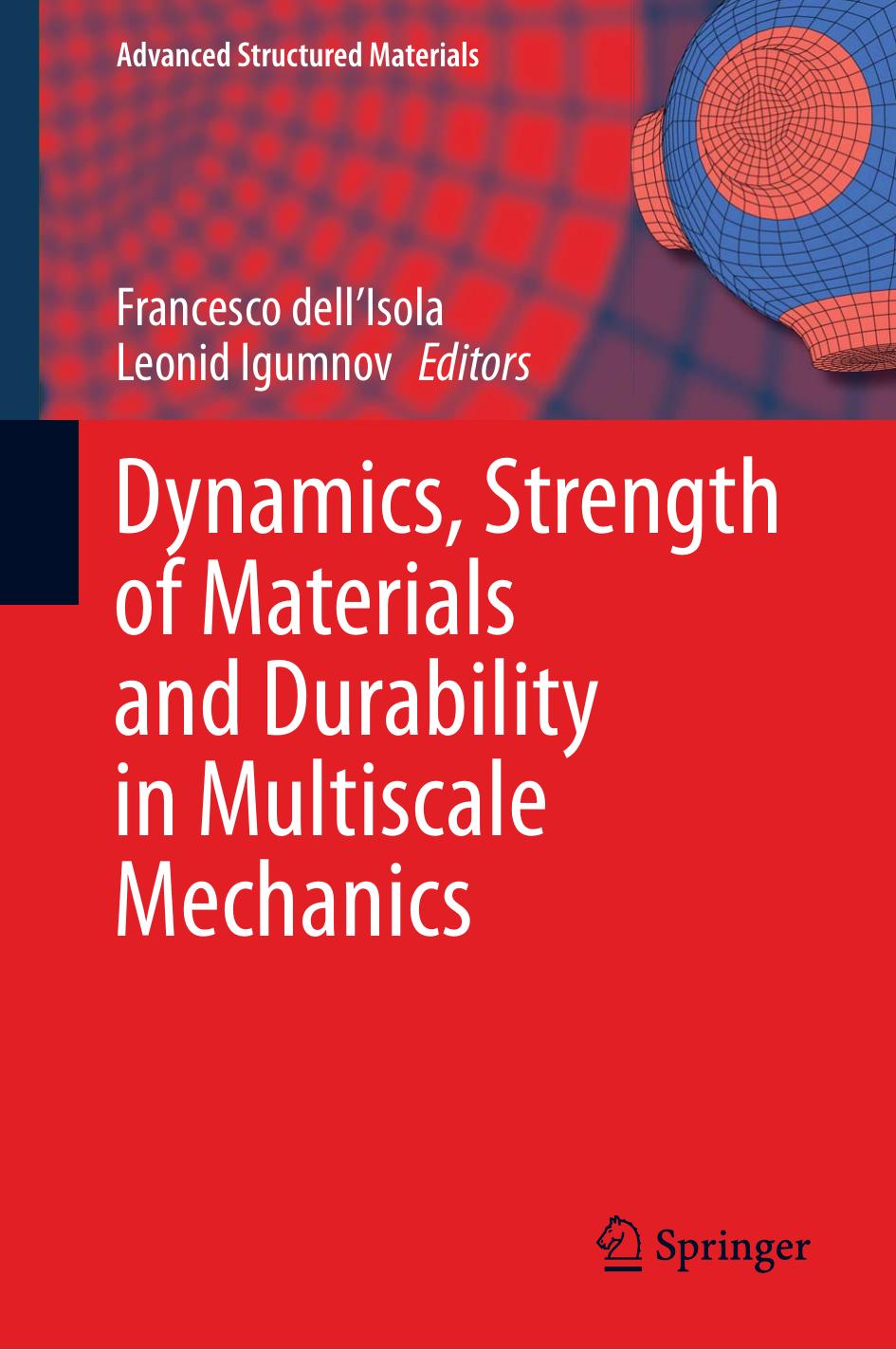 Dynamics Strength Of Materials And Durability In Multiscale Mechanics Francesco Dellisola